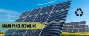 How to Recycle Solar Panels